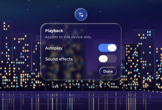 A playback settings popover below a round icon trigger, with two switches and a small confirmation capsule, over a zoomed night skyline.